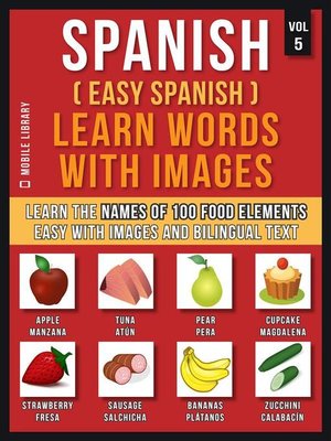 cover image of Spanish ( Easy Spanish ) Learn Words With Images (Vol 5)